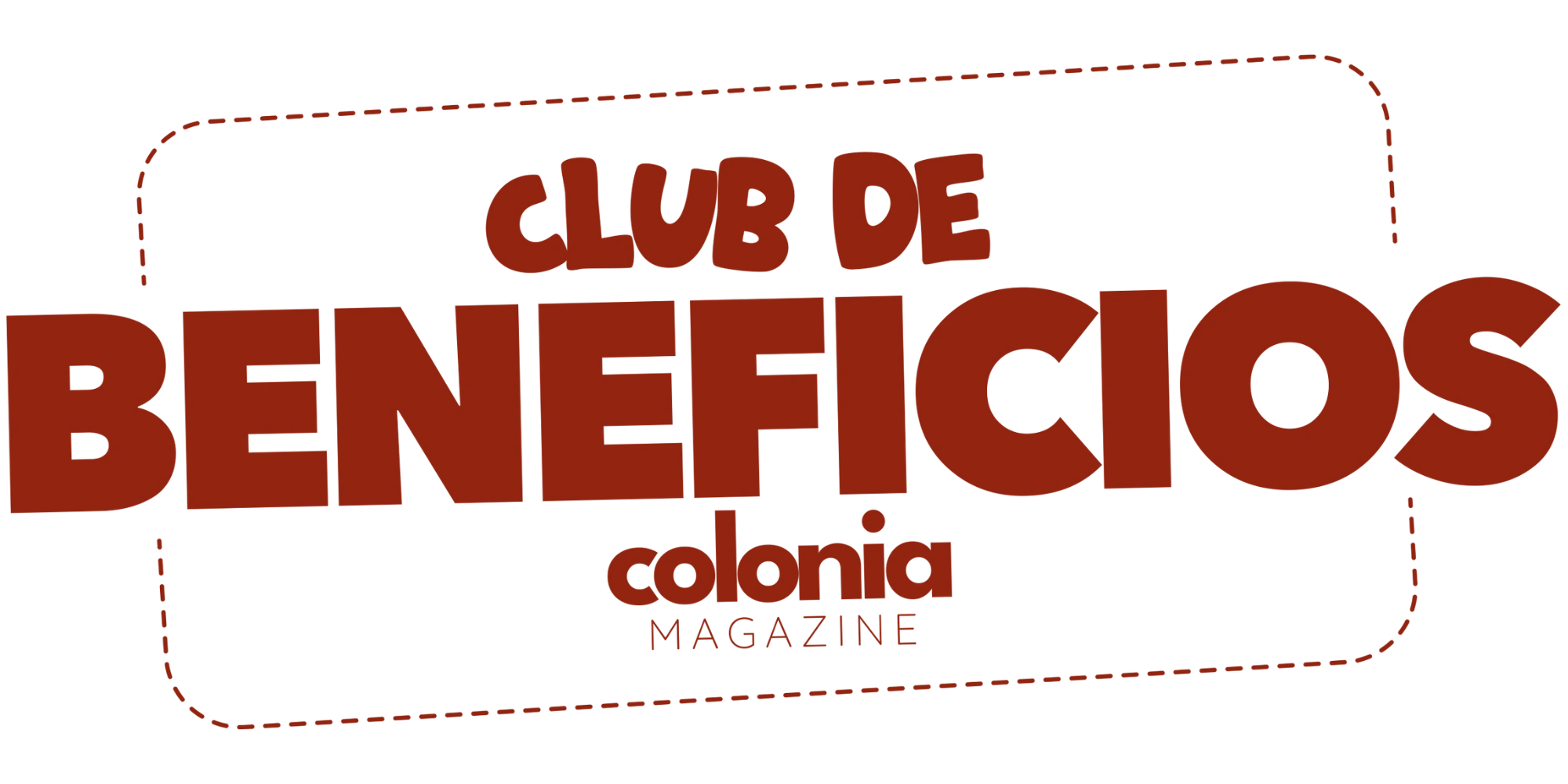 Club de Beneficios de Colonia Magazine - Descuentos exclusivos