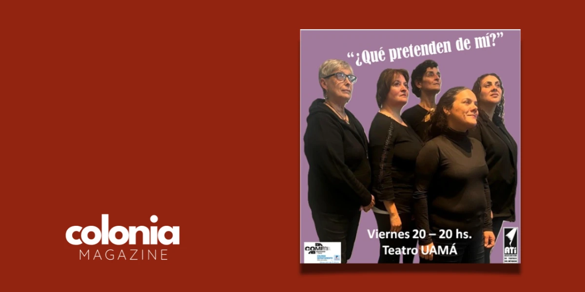 Afiche de la obra ¿Qué pretende de mí? en Carmelo