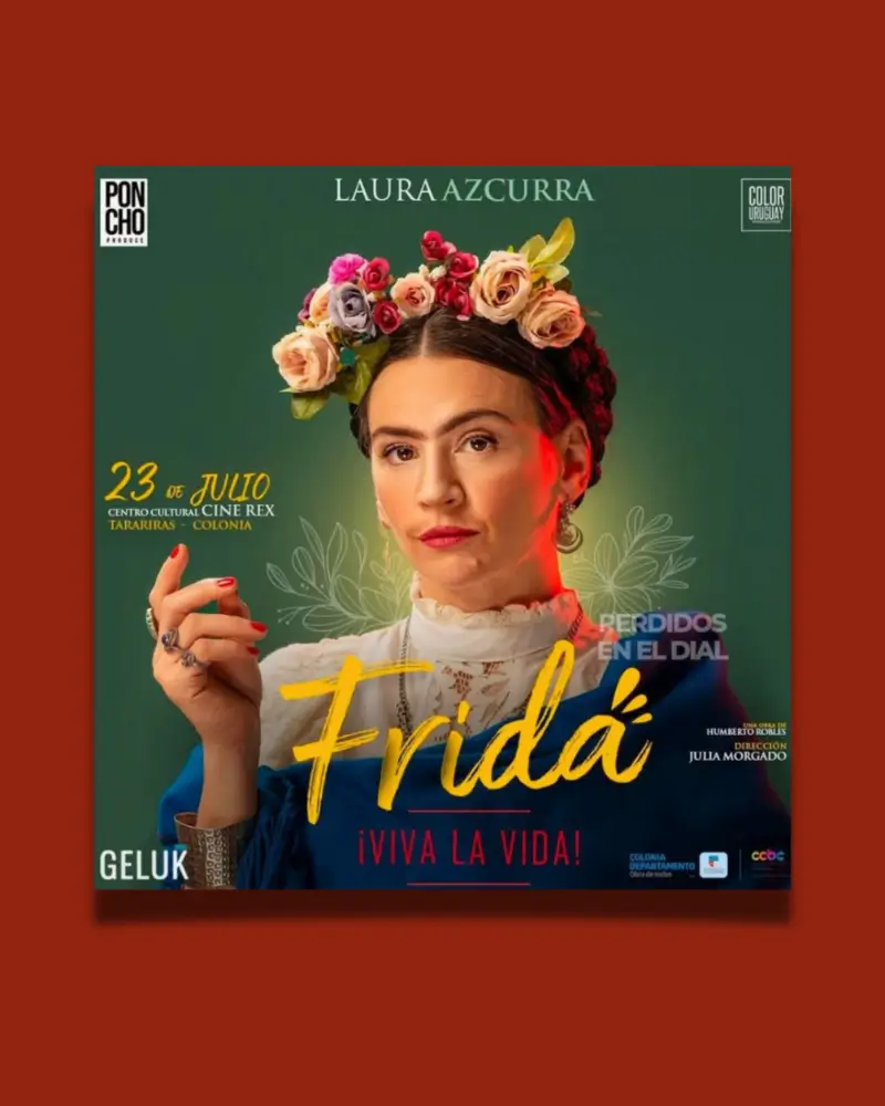 Obra teatral Frida: Viva la Vida con Laura Azcurra en el Cine Rex de Tarariras